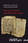 Dieu est-il l'auteur de la Bible et du Coran ?