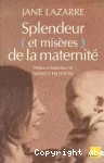 Splendeur (et misères) de la maternité