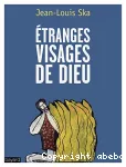 Étranges visages de Dieu