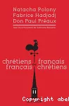 Chrétiens français ou Français chrétiens