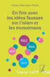 En finir avec les idées fausses sur l'islam et les musulmans