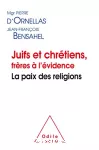 Juifs et chrétiens, frères à l'évidence