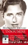 Madeleine Pauliac, l'insoumise