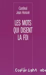 Les mots qui disent la foi