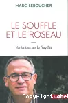 Le souffle et le roseau