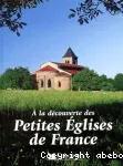 A la découverte des Petites Eglises de France