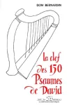 La clef des 150 Psaumes de David