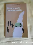 Elle est verte la camionnette