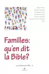 Familles : qu'en dit la Bible ?