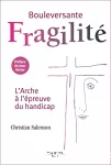 Bouleversante fragilité