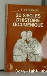 20 siècles d'histoire œcuménique