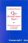 Que devons-nous faire ?