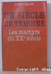 Un siècle de témoins