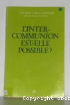 L'intercommunion est-elle possible ?