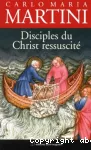 Disciples du Christ ressuscité