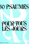 50 Psaumes pour tous les jours