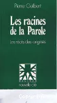 Les racines de la Parole