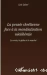 La pensée chrétienne face à la mondialisation neolibérale