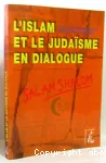 L'islam et le judaïsme en dialogue