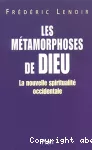 Les métamorphoses de Dieu