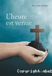 L'Heure est venue