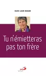 Tu n'émietteras pas ton frère