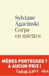 Corps en miette