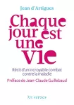 Chaque jour est une vie