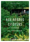 Aux arbres citoyens