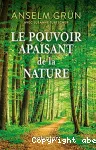 Le pouvoir apaisant de la nature