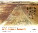 Un artiste chinois pélerin de l'Art sur les Chemins de Compostelle