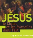 Jésus le Christ et les évangiles dans l'art