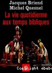 La vie quotidienne aux temps bibliques