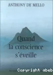 Quand la conscience s'éveille