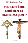 Peut-on être chrétien et franc-maçon ?