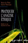 Pratiquer l'analyse éthique