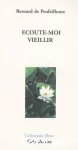 Écoute-moi vieillir