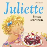 Juliette fête son anniversaire