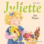 Juliette fête Pâques