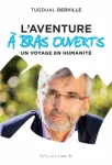 L'aventure à bras ouverts