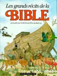 Les grands récits de la Bible