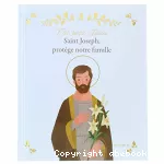 Saint Joseph, protège notre famille