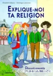 Explique-moi ta religion