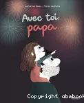 Avec toi papa