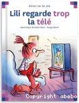 Lili regarde trop la télé