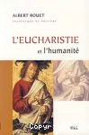 L'Eucharistie et l'humanité