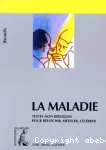 La maladie