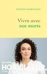 Vivre avec nos morts