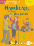 Handicap, même pas peur !