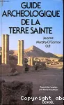 Guide archéologique de la Terre Sainte